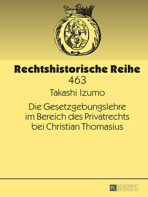 cover image of Die Gesetzgebungslehre im Bereich des Privatrechts bei Christian Thomasius